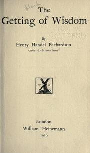 Cover of: The getting of wisdom by Ethel Florence Lindesay Richardson