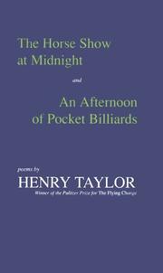 Cover of: The horse show at midnight ; and, An afternoon of pocket billiards: poems