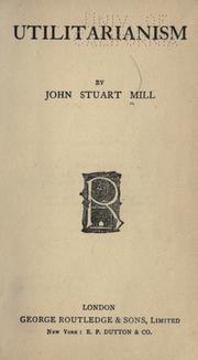 Cover of: Utilitarianism by John Stuart Mill