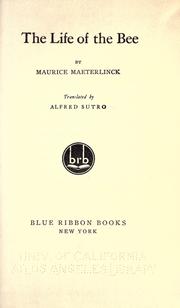 Cover of: The life of the bee by Maurice Maeterlinck