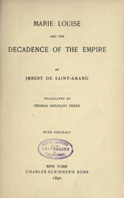 Cover of: Marie Louise and the decadence of the empire. by Arthur Léon Imbert de Saint-Amand