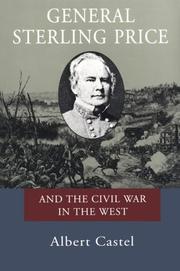 Cover of: General Sterling Price and the Civil War in the West by Albert Castel