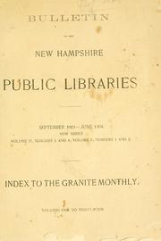 Cover of: The Granite monthly: a New Hampshire magazine, devoted to literature, history, and state progress.