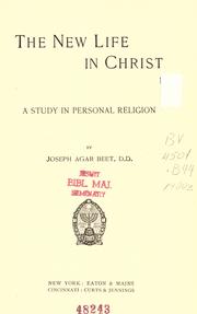 The new life in Christ by Joseph Agar Beet