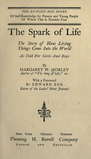 The spark of life by Margaret Warner Morley