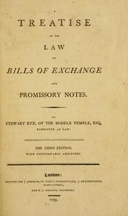 A treatise on the law of bills of exchange and promissory notes by Stewart Kyd