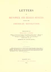 Cover of: Letters of Brunswick and Hessian officers during the American revolution by William L. Stone, William L. Stone, Translator William L. Stone, William L. Stone