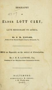 Cover of: Biography of Elder Lott Cary, late missionary to Africa