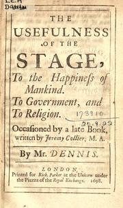 Cover of: The usefulness of the stage: to the happiness of mankind, to government, and to religion.