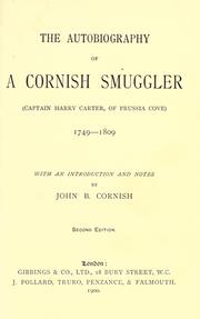 Cover of: The autobiography of a Cornish smuggler: (Captain Harry Carter, of Prussia Cove) 1749-1809