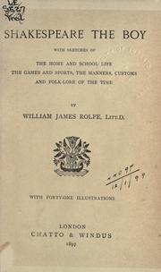 Shakespeare the boy by W. J. Rolfe