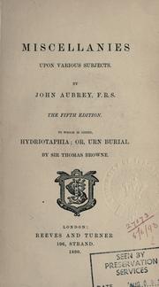 Cover of: Miscellanies upon various subjects. 5th ed., to which is added Hydriotaphia, or Urn Burial by John Aubrey