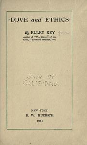 Cover of: Love and ethics by Ellen Key