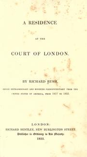 Cover of: A residence at the court of London. by Richard Rush