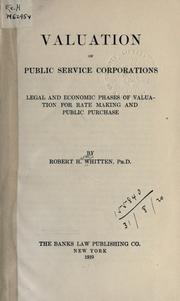 Cover of: Valuation of public service corporations by Robert Harvey Whitten, Robert Harvey Whitten