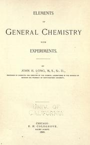 Cover of: Elements of general chemistry: with experiments.