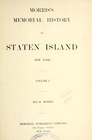 Cover of: Morris's memorial history of Staten Island, New York by Ira K. Morris
