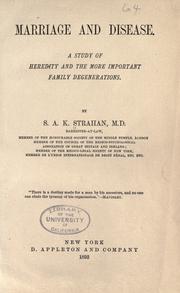 Cover of: Marriage and disease. by S. A. K. Strahan