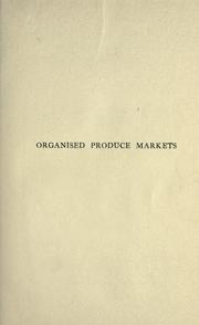 Cover of: Organised produce markets. by John George Smith