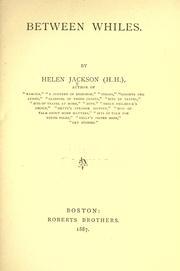 Cover of: Between whiles. by Helen Hunt Jackson, Helen Hunt Jackson