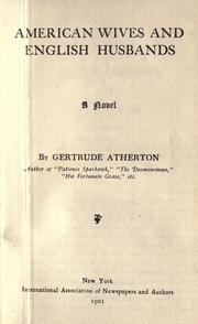 Cover of: American wives and English husbands by Gertrude Atherton, Gertrude Atherton