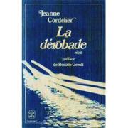 Cover of: La derobade by Jeanne Cordelier