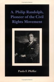 A. Philip Randolph, Pioneer of the Civil Rights Movement by Paula F. Pfeffer