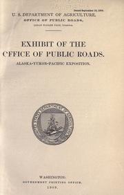Exhibit of the Office of public roads by United States. Public Roads Administration.