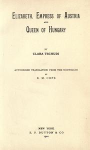 Cover of: Elizabeth: empress of Austria and queen of Hungary