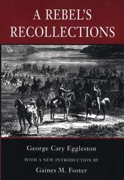 A Rebel's recollections by George Cary Eggleston