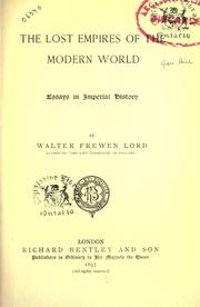 Cover of: The lost empires of the modern world by Walter Frewen Lord