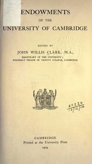 Cover of: Endowments of the University of Cambridge. by John Willis Clark