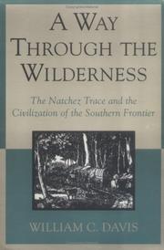 Cover of: A Way Through the Wilderness | William C. Davis
