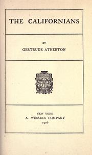 Cover of: The  Californians. by Gertrude Atherton, Gertrude Atherton