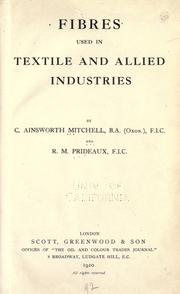 Cover of: Fibres used in textile and allied industries by C. Ainsworth Mitchell