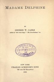 Cover of: Madame Delphine by George Washington Cable, George Washington Cable