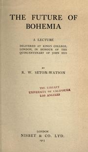 Cover of: The future of Bohemia by R. W. Seton-Watson