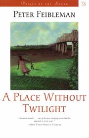 Cover of: A place without twilight by Peter S. Feibleman