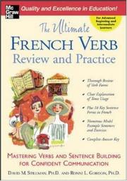 Cover of: The Ultimate French Verb Review and Practice (The Ultimate Verb Review and Practice Series) by David M. Stillman, Ronni L. Gordon