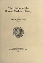 Cover of: The history of the Boston Medical Library. by John Woodford Farlow