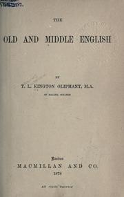 Cover of: The Old and Middle English. by Thomas Laurence Kington-Oliphant