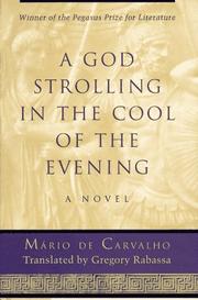 Cover of: A god strolling in the cool of the evening: a novel