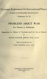 Cover of: Problems about war for classes in arithmetic by David Eugene Smith, David Eugene Smith