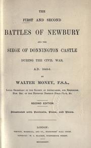 Cover of: first and second battles of Newbury and the siege of Donnington Castle during the Civil War, A.D. 1643-6