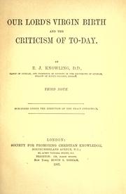 Cover of: Our Lord's virgin birth and the criticism of to-day by Richard John Knowling