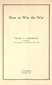 Cover of: How to win the war by Frank A. Vanderlip