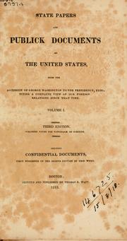 State papers and publick documents of the United States by U.S.  President