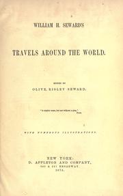 Cover of: William H. Seward's travels around the world by William Henry Seward