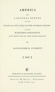 Cover of: America: or, A general survey of the political situation of the several powers of the western continent, with conjectures on their future prospects.