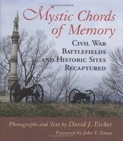 Cover of: Mystic chords of memory: Civil War battlefields and historic sites recaptured